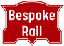 Bespoke Rail
