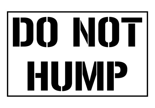 DO NOT HUMP Sticker